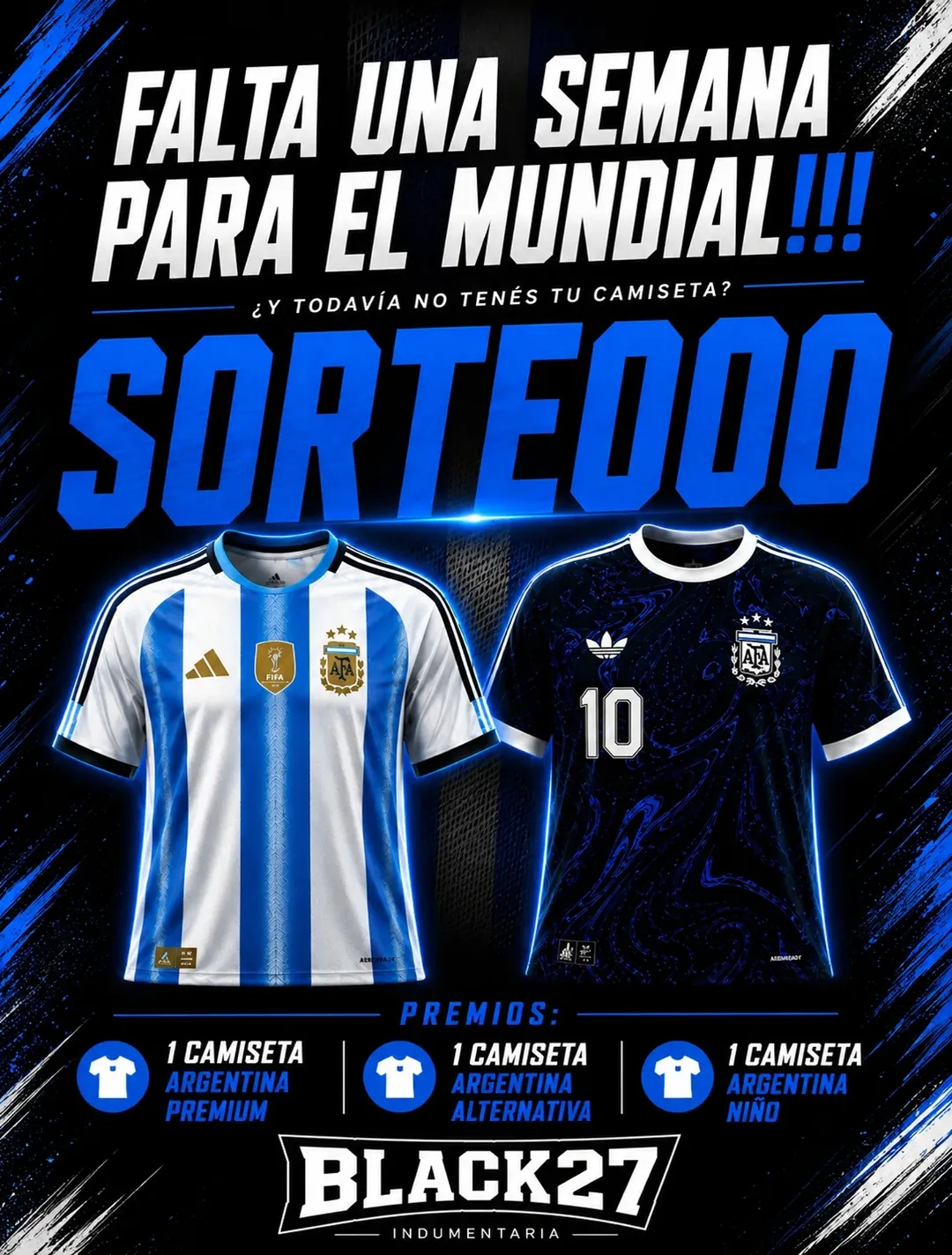 Imagen de Se viene el MUNDIAL!!! BLACK27 TE TRAE LAS CAMISETAS PARA QU
