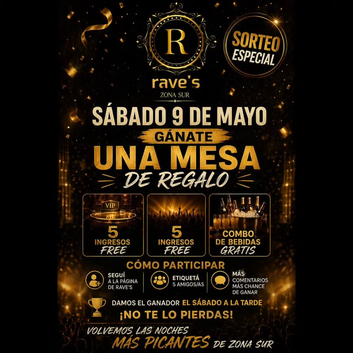 Imagen de SORTEO Especial regreso de Rave`s zona sur 
Gánate una mesa