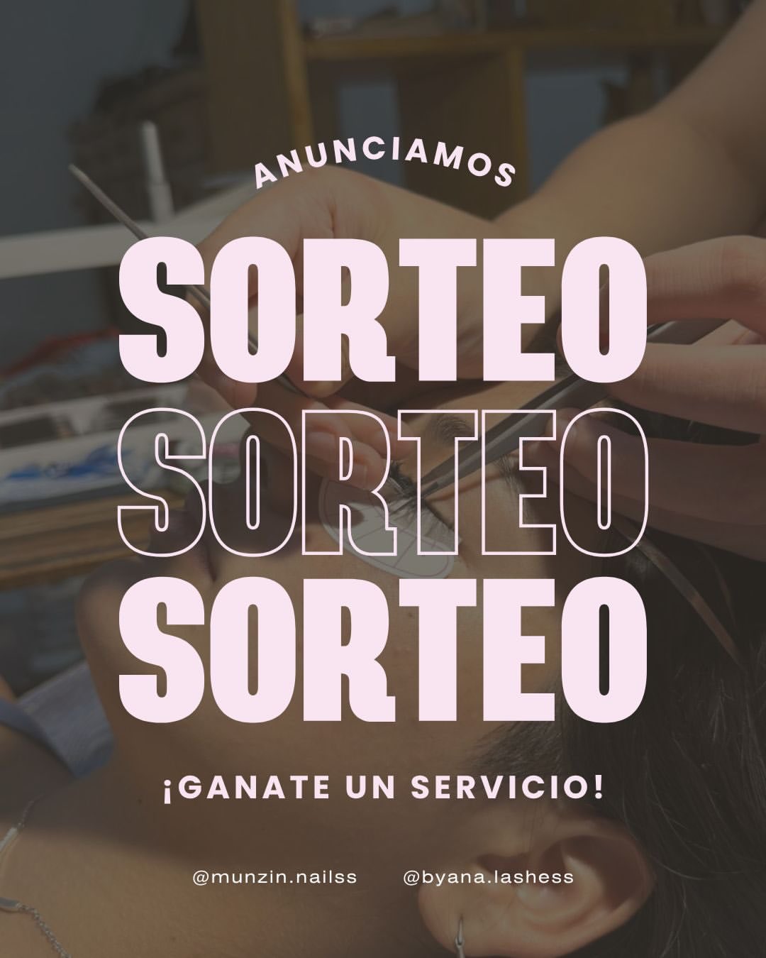 Imagen de #sorteo seguir a @munzin.nailss @byana.lashess @ana._taylor 