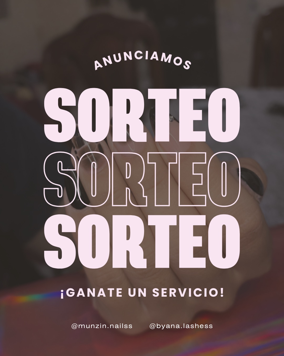 Imagen de #sorteo seguir a @byana.lashess @munzin.nailss @munzin.iara 