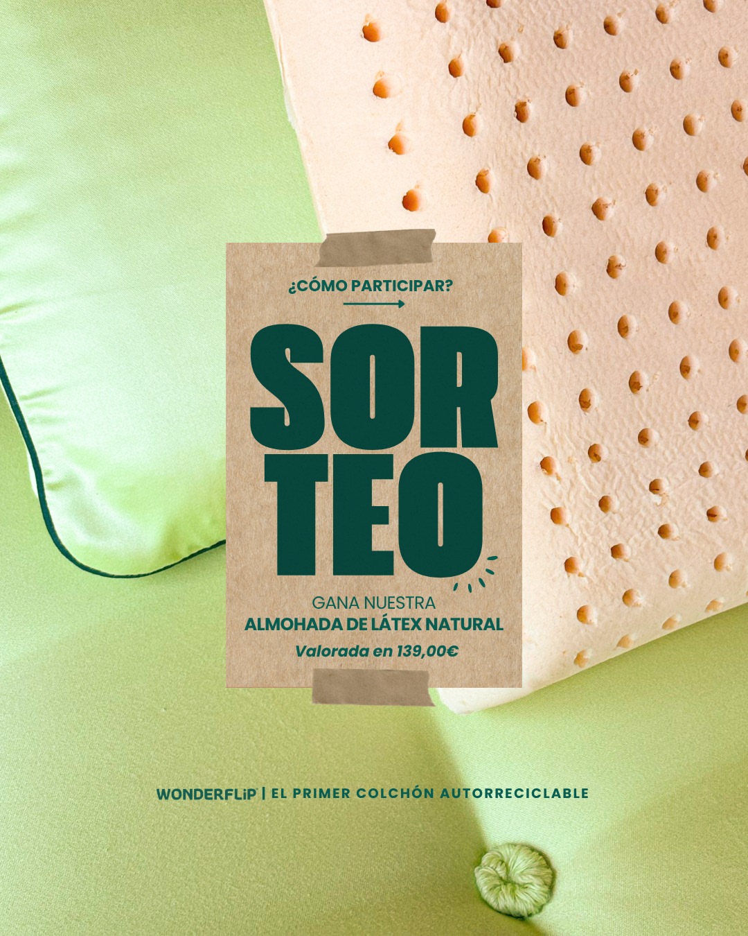 Imagen de 💚 ¡SORTEO WONDERFLIP! 💚

Gana una ALMOHADA DE LÁTEX 