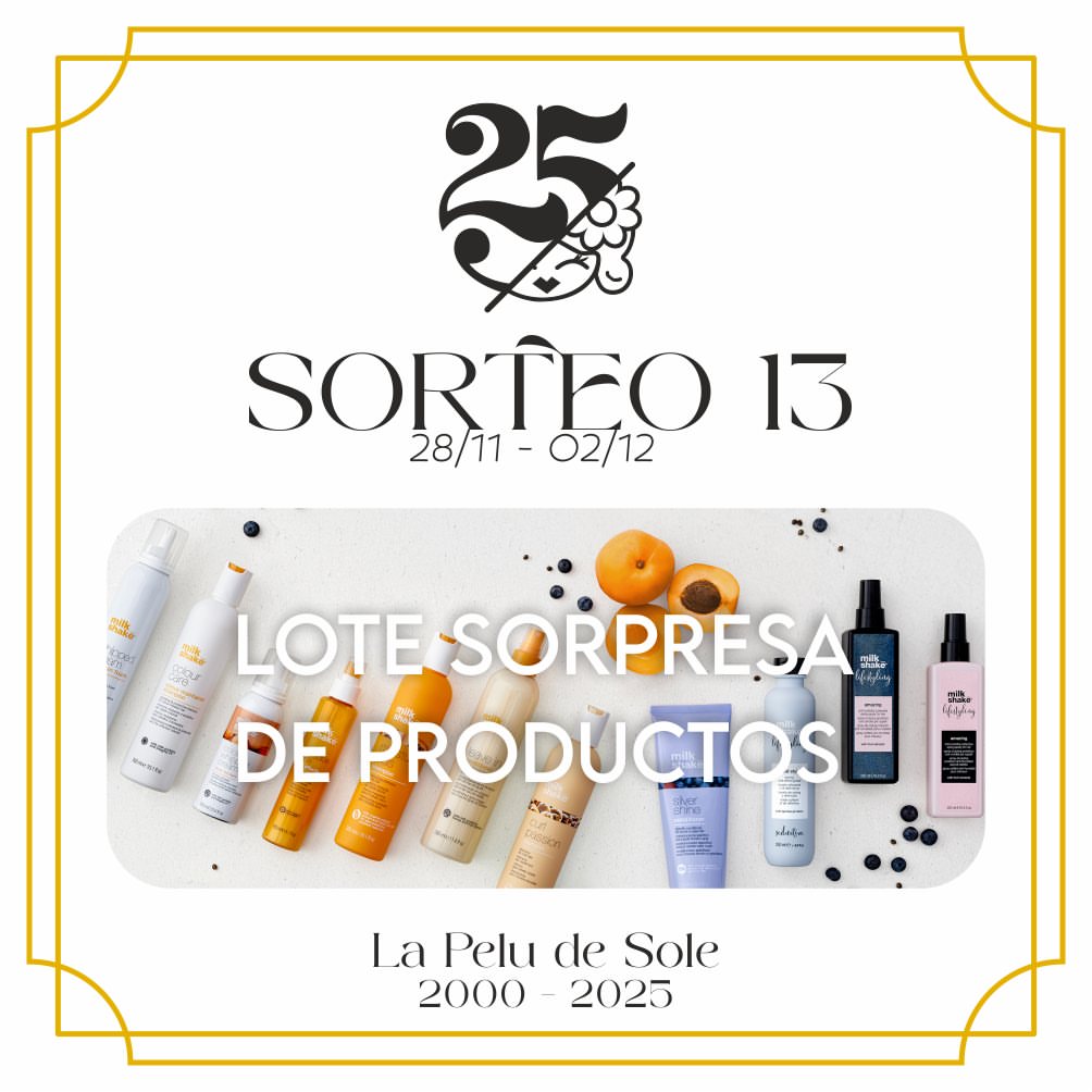 Imagen de 🎁✨ ¡SORTEO Nº 13 DE LOS 25 AÑOS DE LA PELU DE SOLE! 