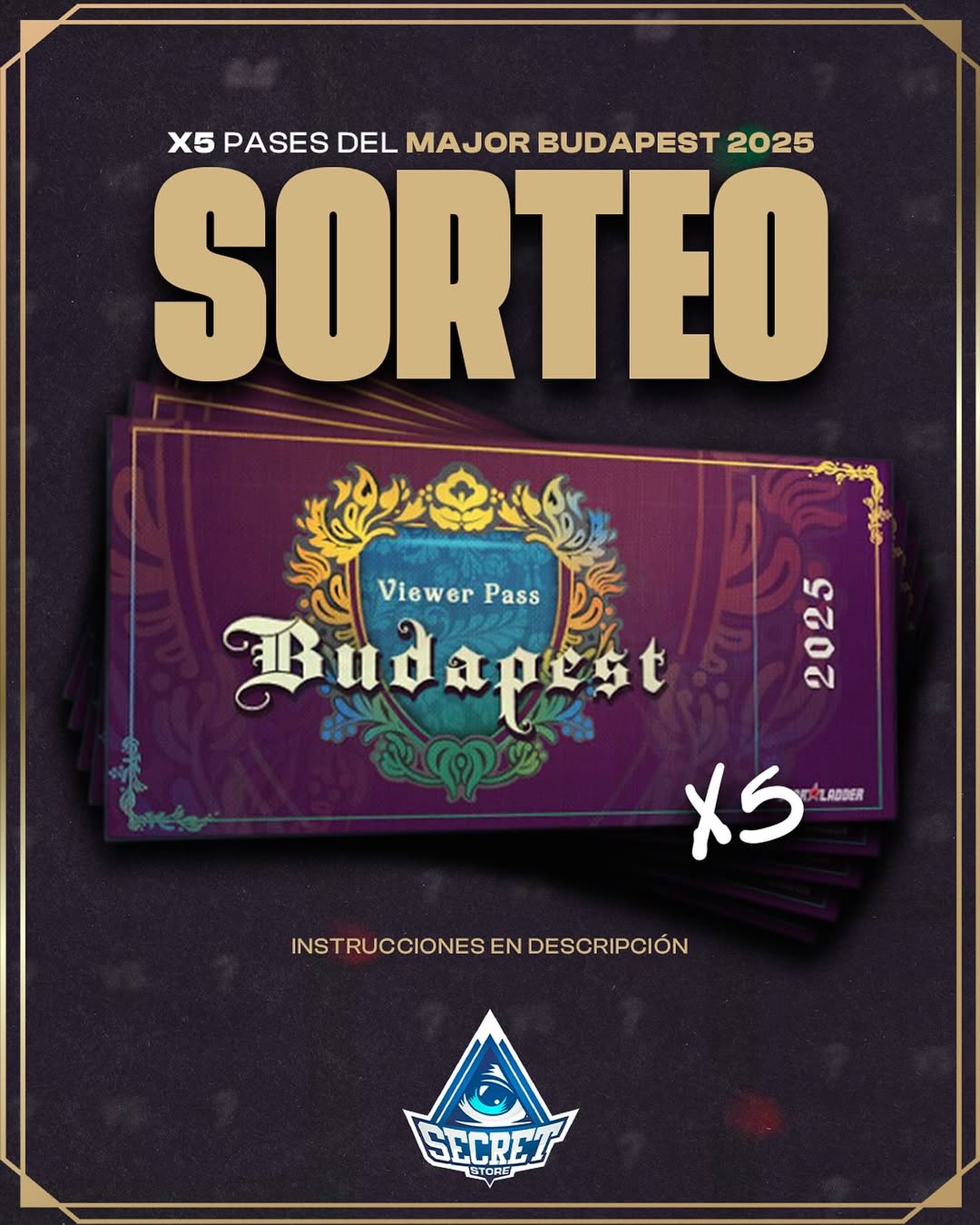 Imagen de 🎁 SORTEO X5 Pases del Major Budapest 2025 🎁

Los pasos