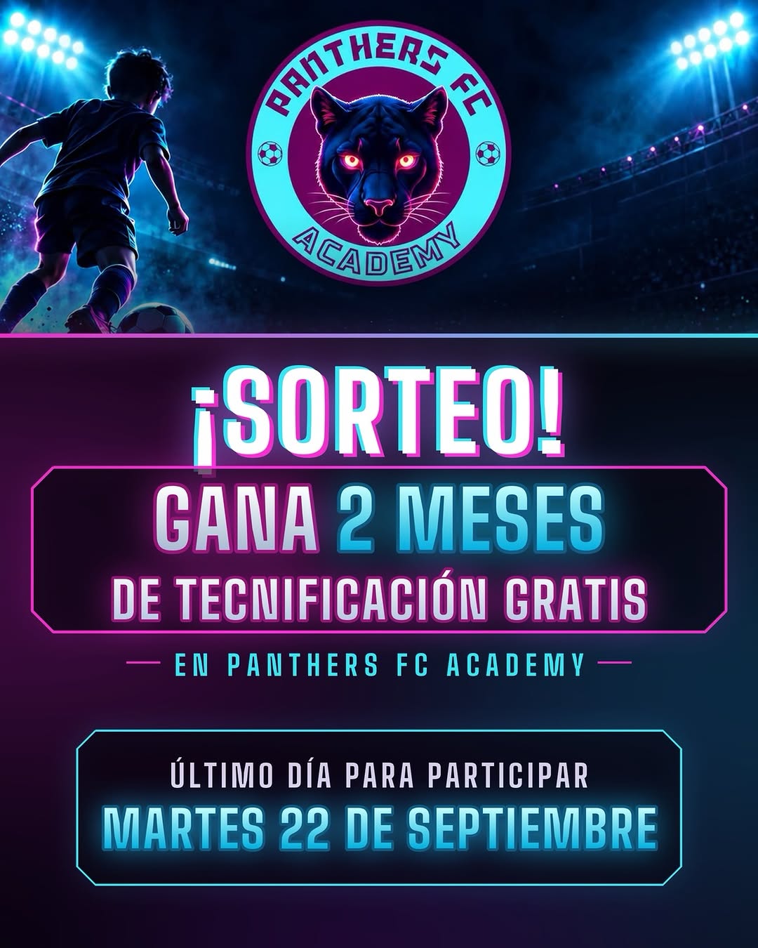 Imagen de 🎉 ¡SORTEAMOS 2 MESES GRATIS EN PANTHERS FC ACADEMY! 🎉