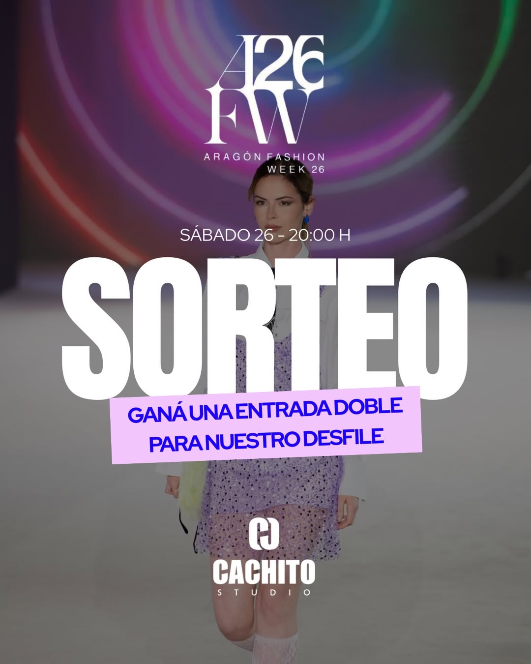 Imagen de ✨ SORTEO · CACHITO STUDIO x ARAGÓN FASHION WEEK ✨

¿T