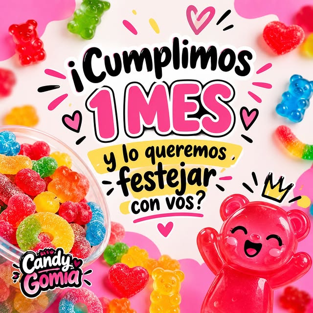 Imagen de 🎉🍬 ¡CANDY GOMIA CUMPLE 1 MES Y LO QUEREMOS FESTEJAR C