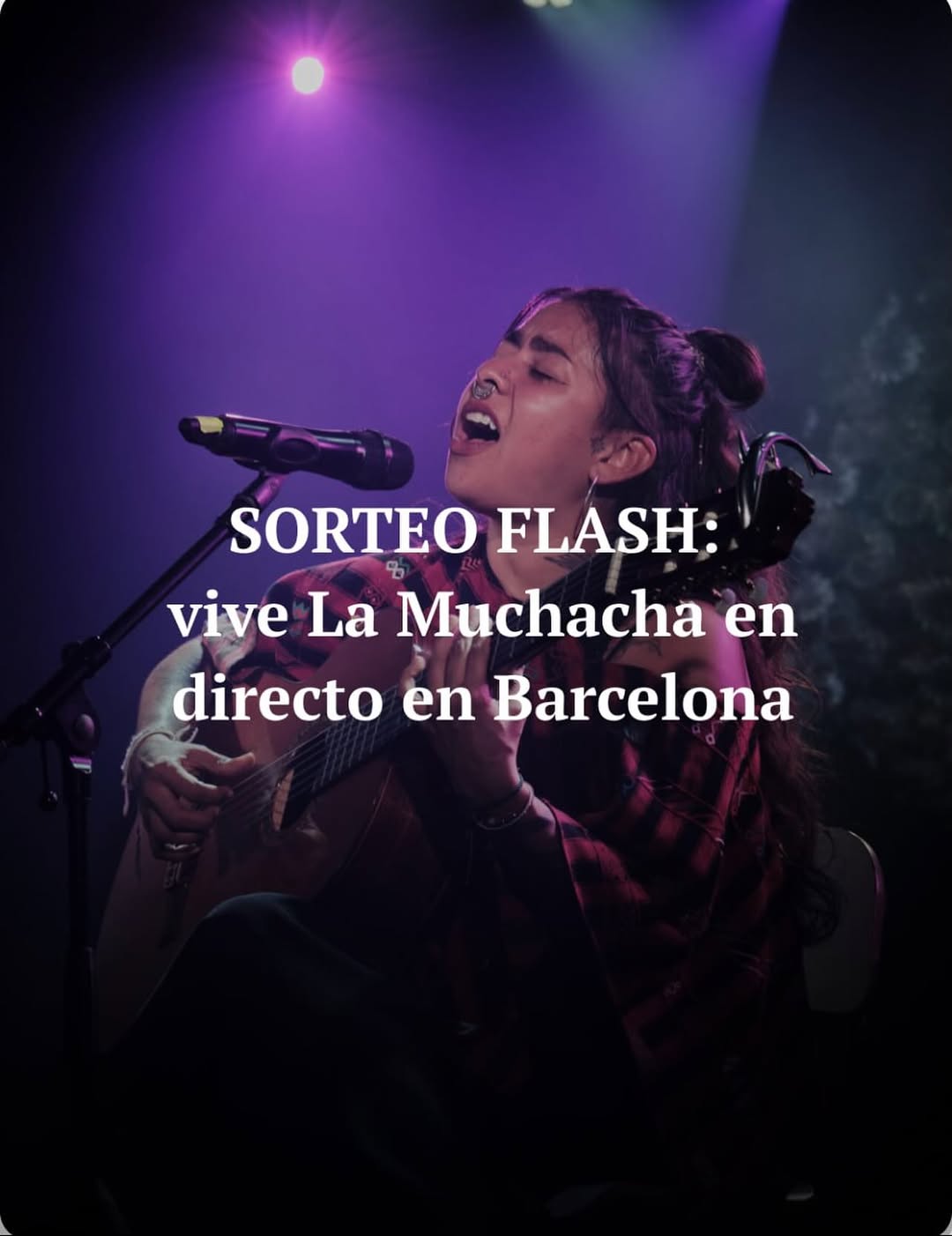 Imagen de SORTEO FLASH: vive La Muchacha en directo en Barcelona 

Hoy