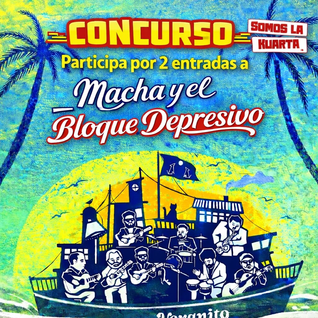 Imagen de 🔥 Somos La Kuarta te lleva a ver al “Macha y El Bloque 