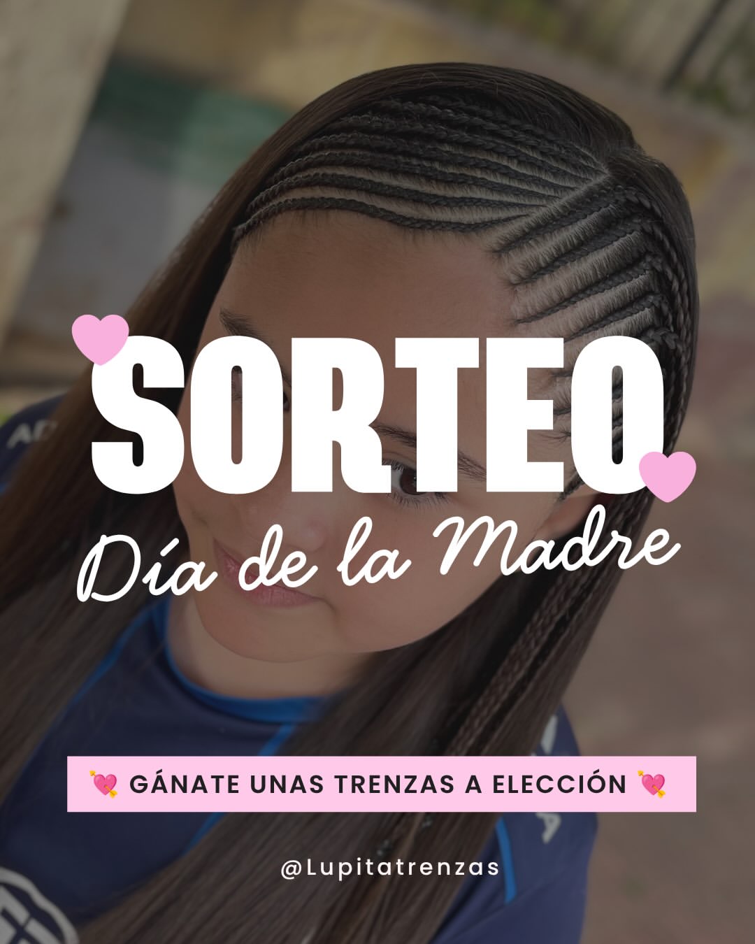 Imagen de 💘 SORTEO DÍA DE LA MADRE 💘 

Gánate unas trenzas fro