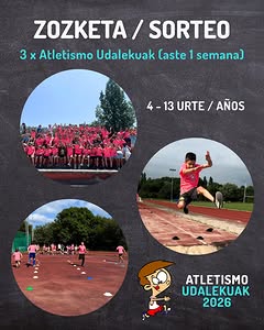 Imagen de 🏃‍♀️ ZOZKETA: GOZATU ASTEBETE ATLETISMO UDALEKUETAN