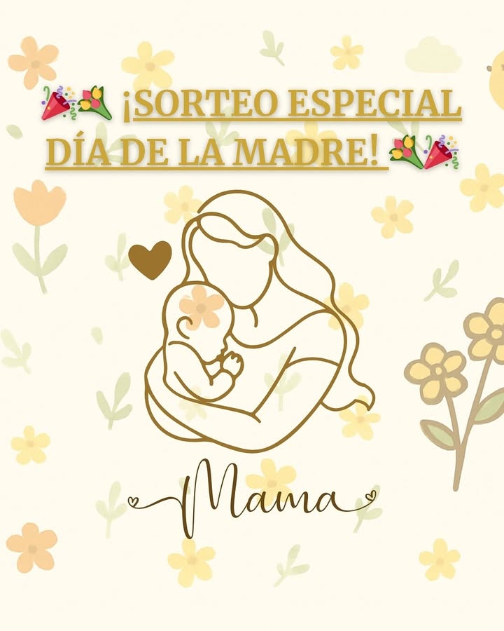 Imagen de 🎉💐 ¡SORTEO ESPECIAL DÍA DE LA MADRE! 💐🎉
1️