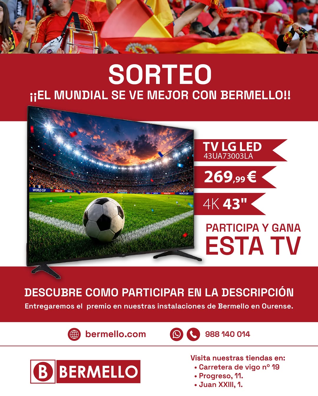 Imagen de ⚽️ SUPER SORTEO MUNDIAL EN BERMELLO ⚽️

En Tiendas B